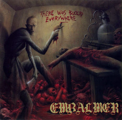 Embalmer – There Was Blood Everywhere